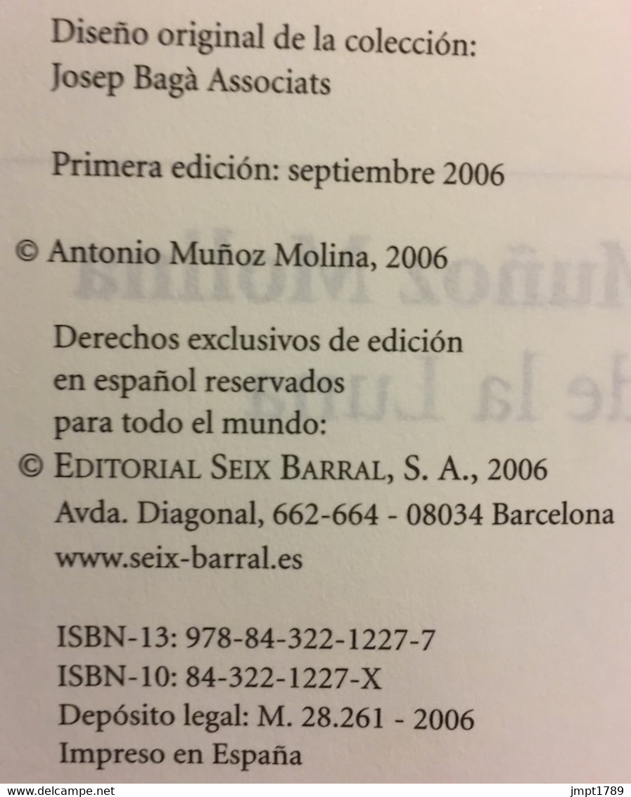 El Viento De La Luna. Antonio Muñoz Molina. Ed. Seix Barral, 1ª Edición, 2006. - Autres & Non Classés