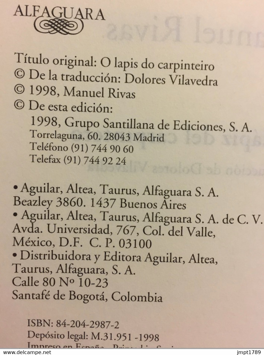 El Lápiz Del Carpintero. Manuel Rivas. Ed. Alfaguara-Santillana, 1998. - Autres & Non Classés