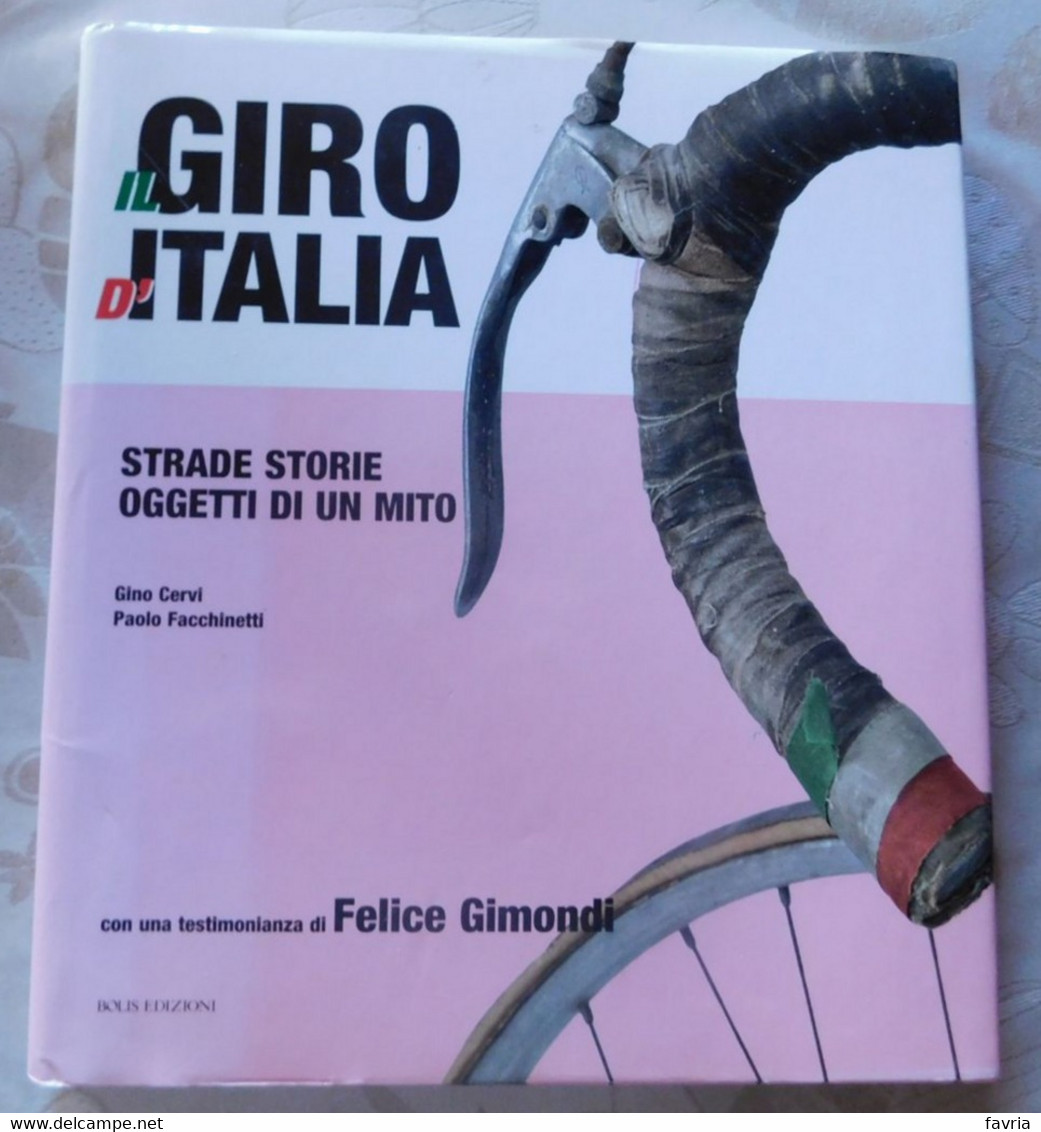 IL GIRO D'ITALIA -strade Storie Oggetti Di Un Mito (ciclismo) # Bolis Edizioni 2000, 1^ Edizione  # Pag.175 - Sport