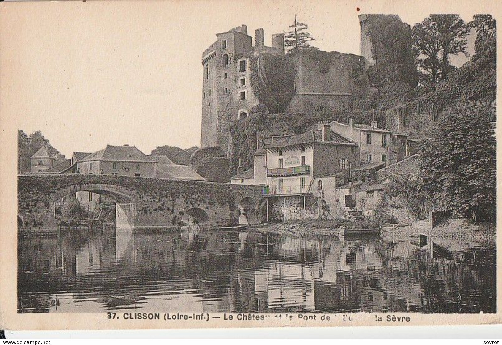 CLISSON. - Le Château Et Le Pont De Ville Sur La Sèvre - Clisson