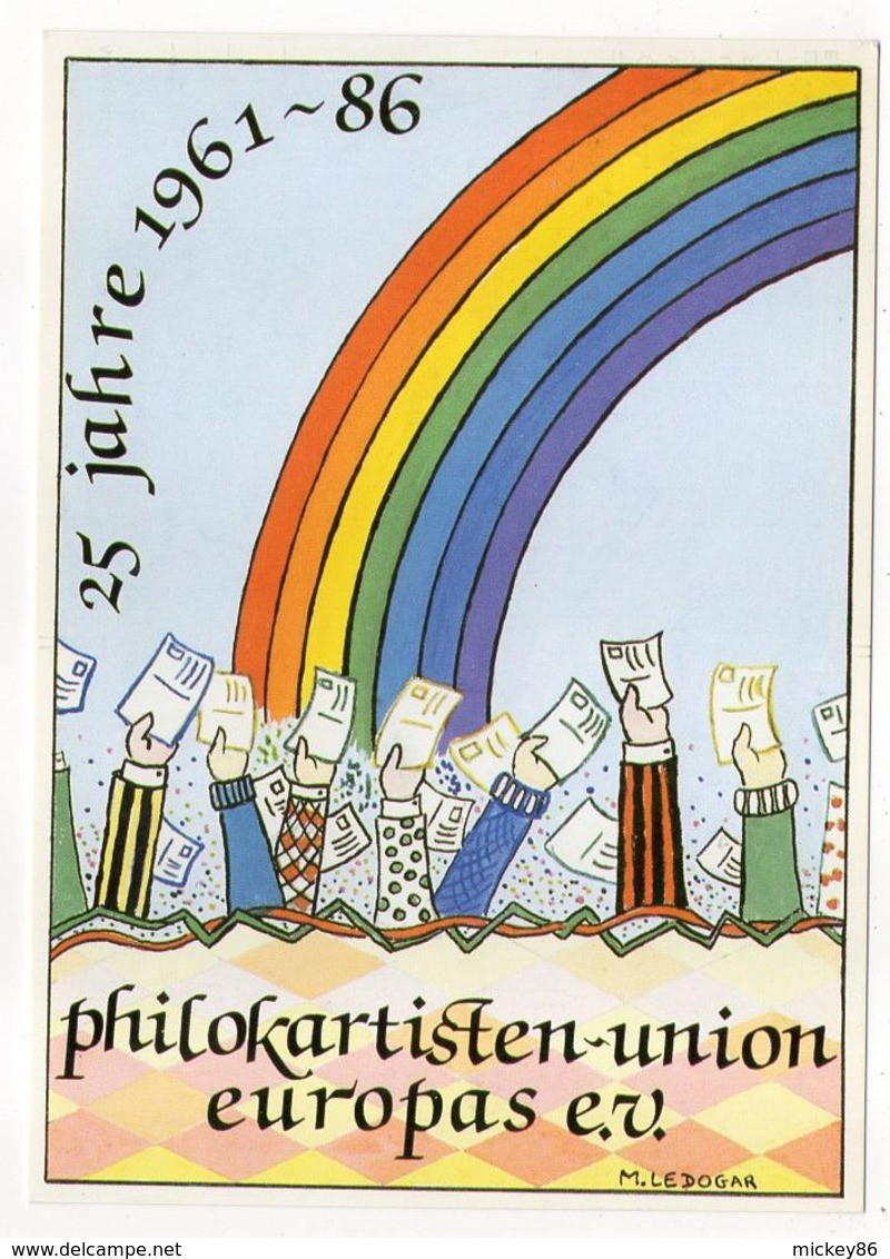 Illustrateur Marc LEDOGAR -- 25 Ans  Union Philatélique Européenne --numérotée N° 3 247 ...à Saisir - Ledogar