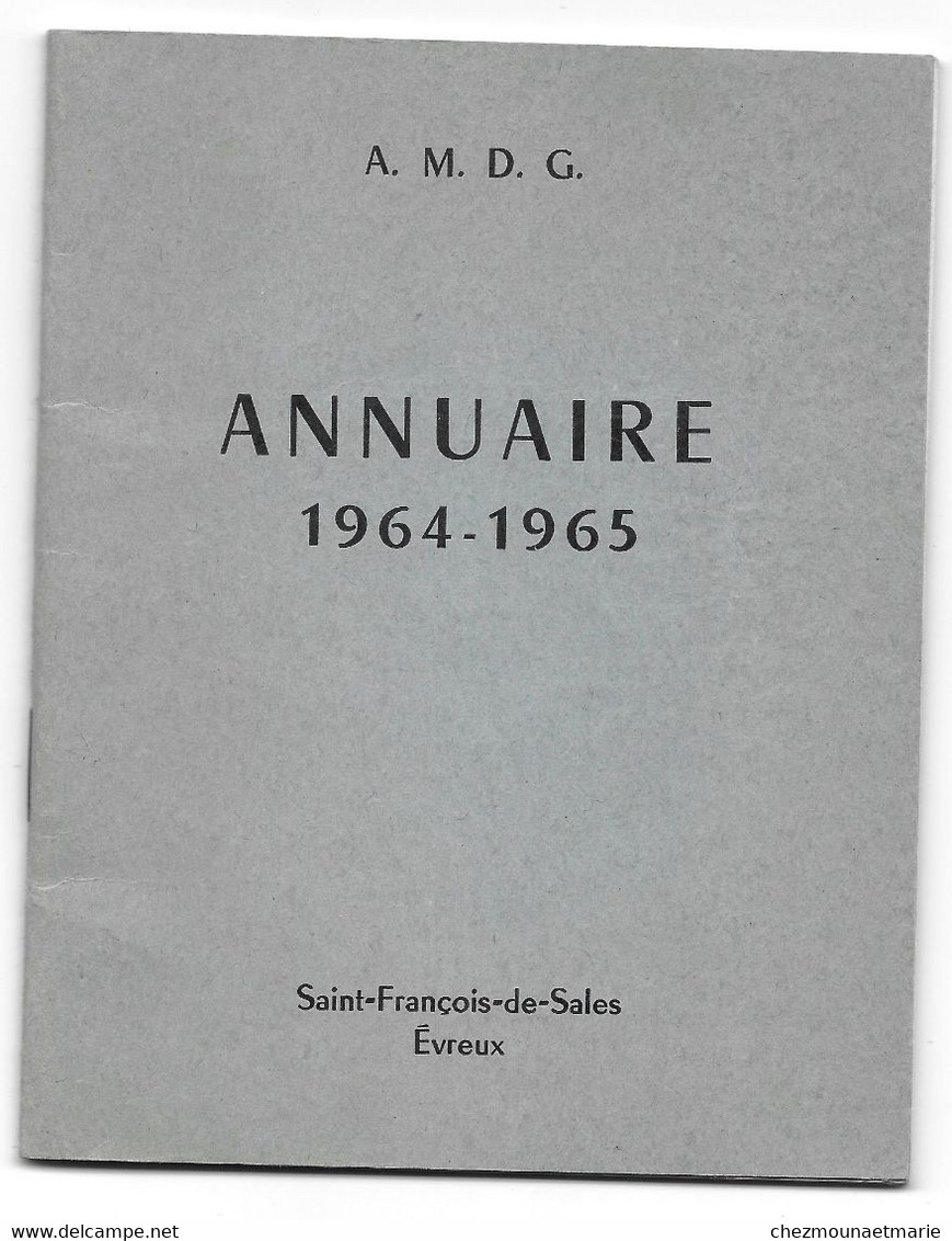 1964 1965 EVREUX - ANNUAIRE DE SAINT FRANCOIS DE SALES - LISTES DES ENSEIGNANTS, DES ELEVES, DES RESULTATS DU BAC - Altri & Non Classificati
