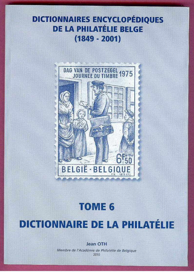 Dicophil de Jean Oth / 8 volumes comprenant la description de tous les timbres belges de 1849 à 2001/