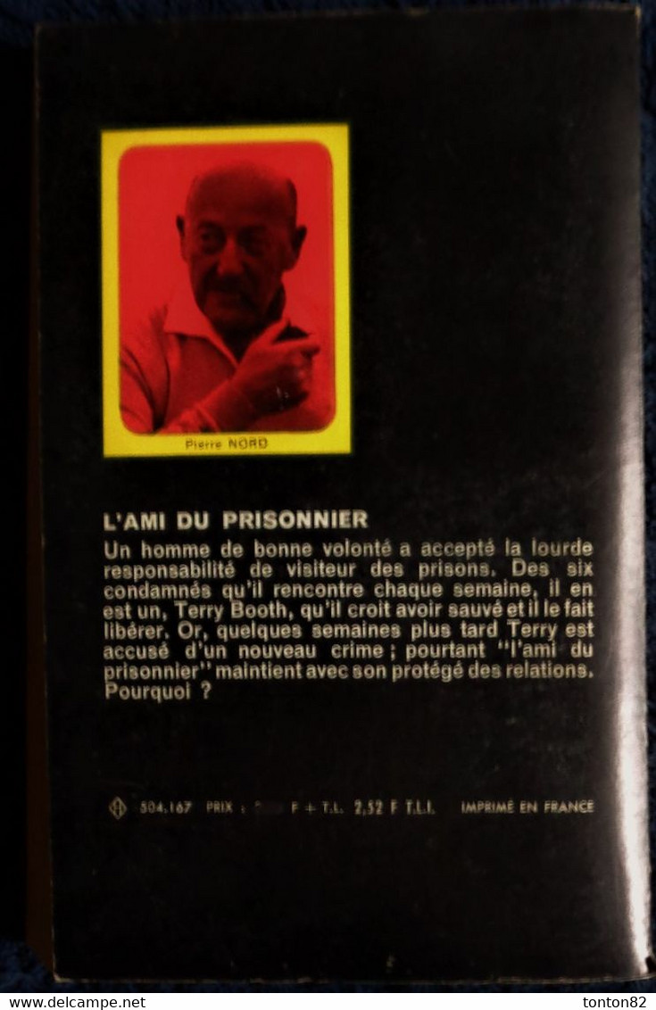 Collection Pierre Nord / L'aventure Criminelle  N° 167 - L'ami Du Prisonnier - A. Garve - ( 1963 ) . - Arthème Fayard - Autres