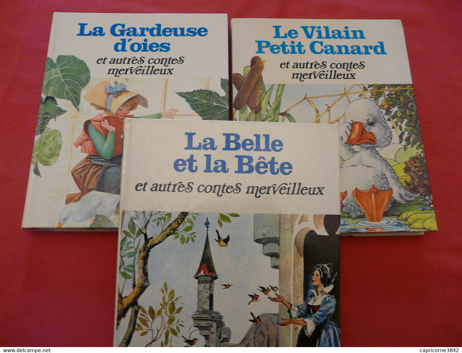 3 Beaux Livres De Contes LA GARDEUSE D'OIES - LE VILAIN PETIT CANARD - LA BELLE ET LA BÊTE - Env. 15 Contes Par Livre - Contes