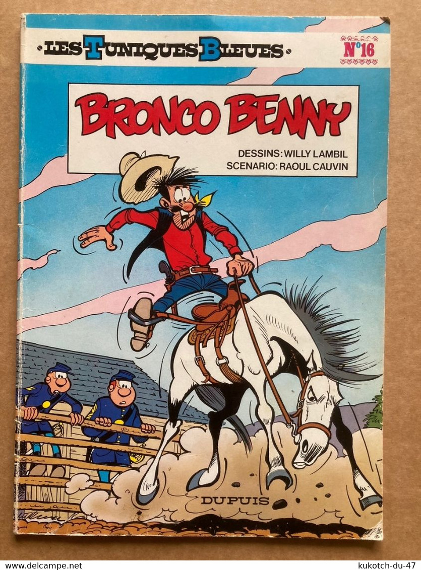 BD Tuniques Bleues - Bronco Benny - Tome 16 (1982) - Tuniques Bleues, Les