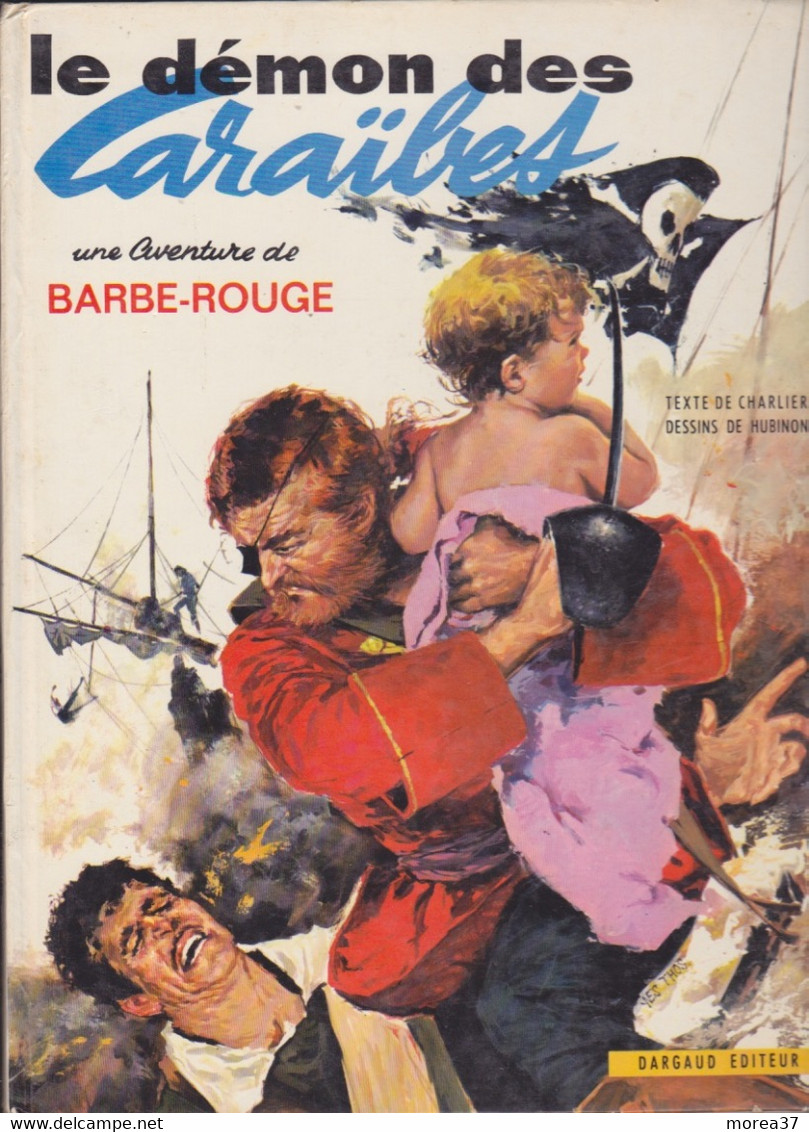 BARBE ROUGE Le Démon Des Caraibes   De CHARLIER/HUBINON      EDITIONS DARGAUD - Barbe-Rouge