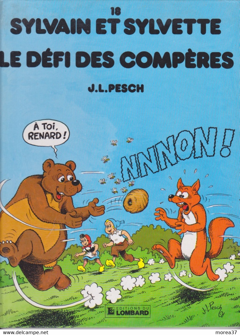 SYLVAIN Et SYLVETTE   Le Défi Des Compères     Tome 18    De J L PESCH    EDITIONS DU LOMBARD - Sylvain Et Sylvette