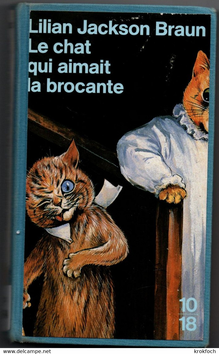 Le Chat Qui Aimait La Brocante - Lilian Jackson Braun - Relié - Polar Anglais - 10/18 - Bekende Detectives