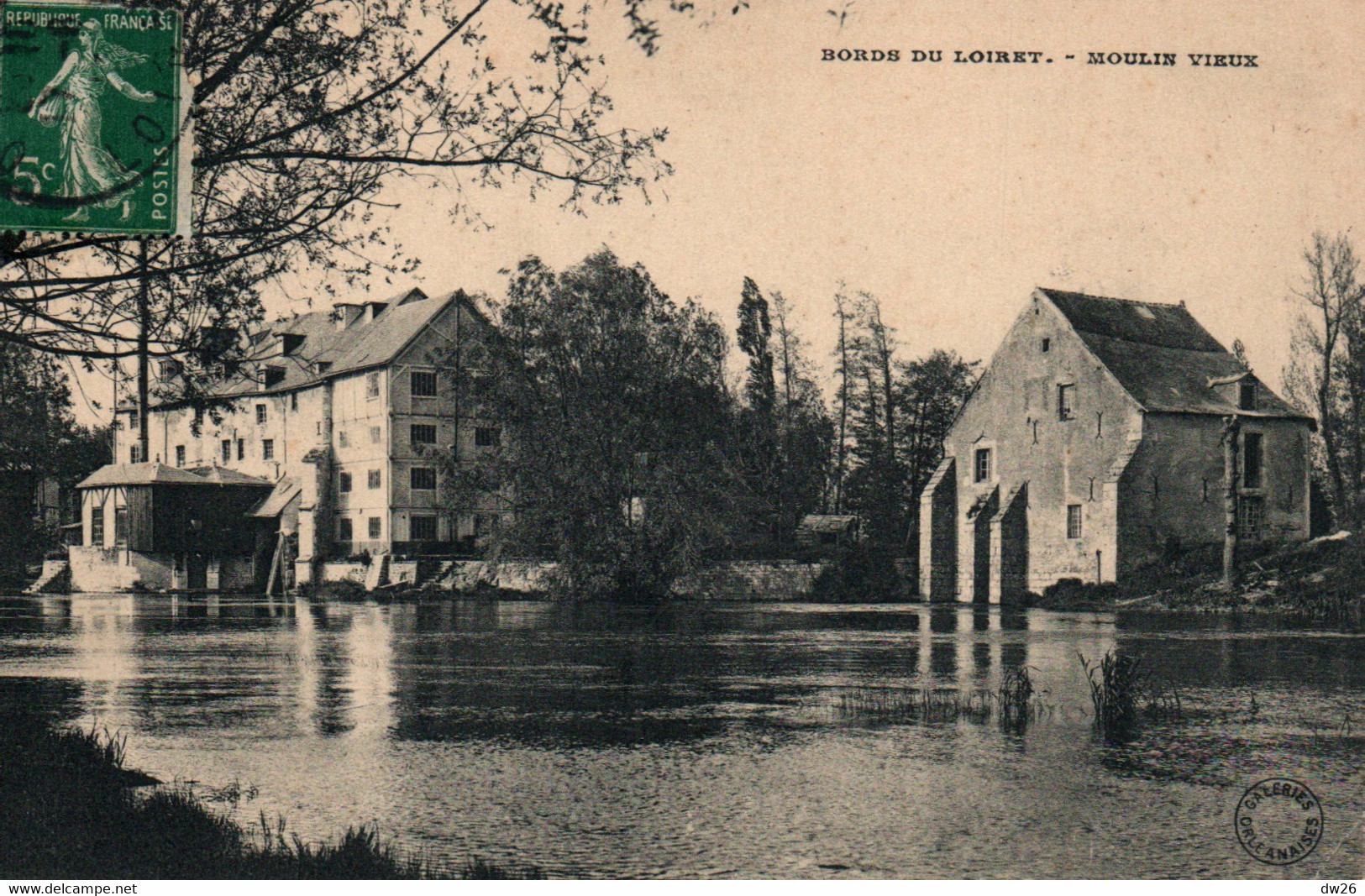 Moulins à Eau: Bords Du Loiret, Moulin Vieux - Edition Galeries Orléanaises - Moulins à Eau