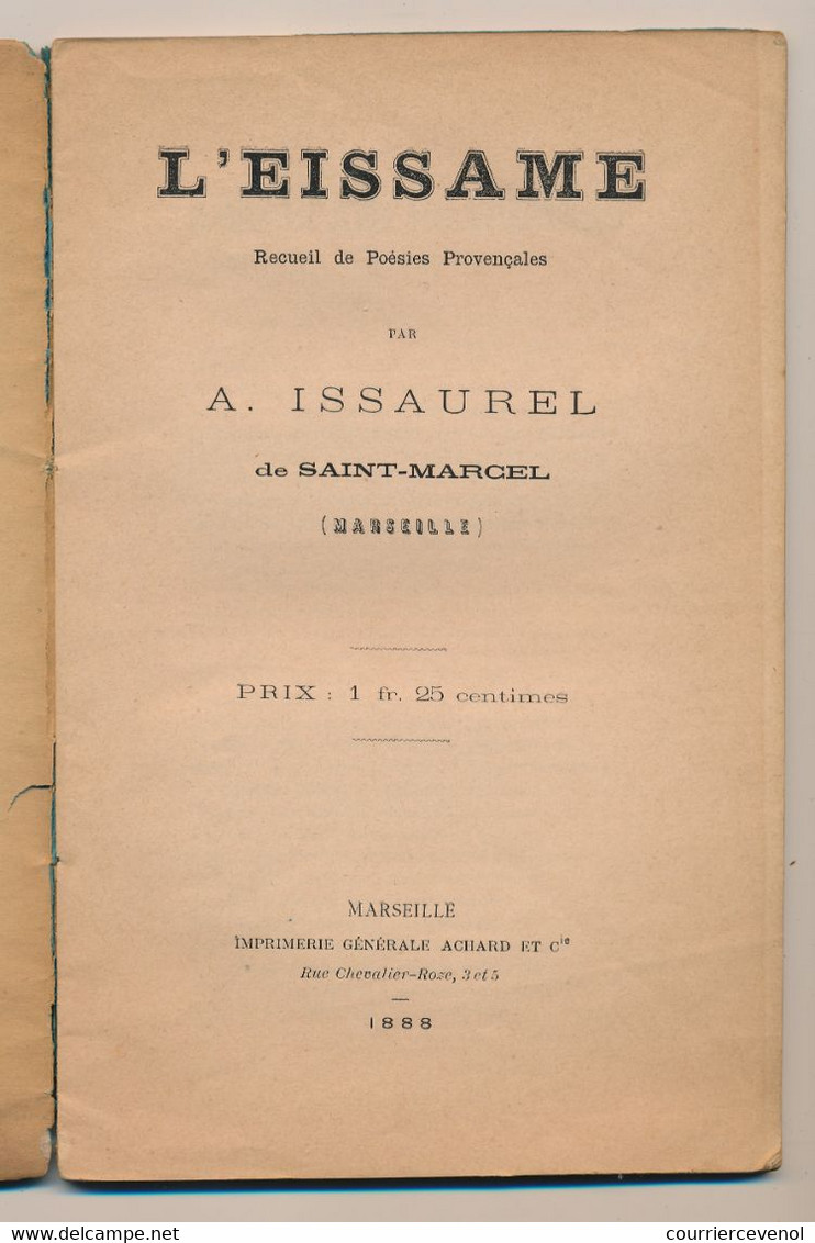 L'EISAMME - Recueil De Poésies Provencales Par A. ISSAUREL De Saint Marcel (Marseille) - Imprimerie Achard 1888 - Otros & Sin Clasificación