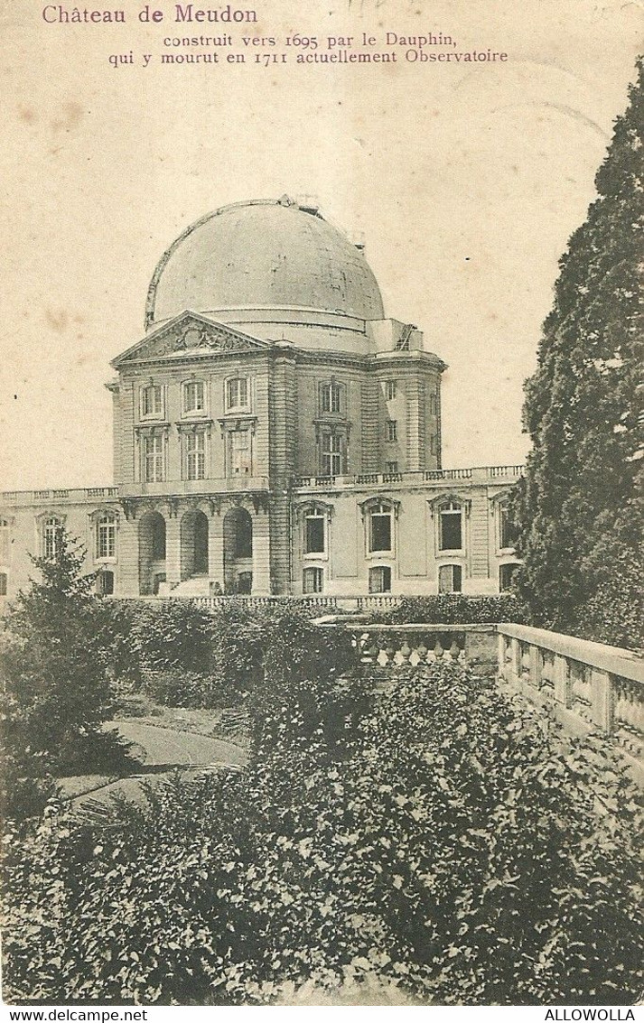 11148"CHATEAU DE MEUDON CONSTRUIT VERS 1695 PAR LE DAUPHIN-ACTUELLEMENT OBSERVATOIRE"-VERA FOTO-CART SPED - Astronomie