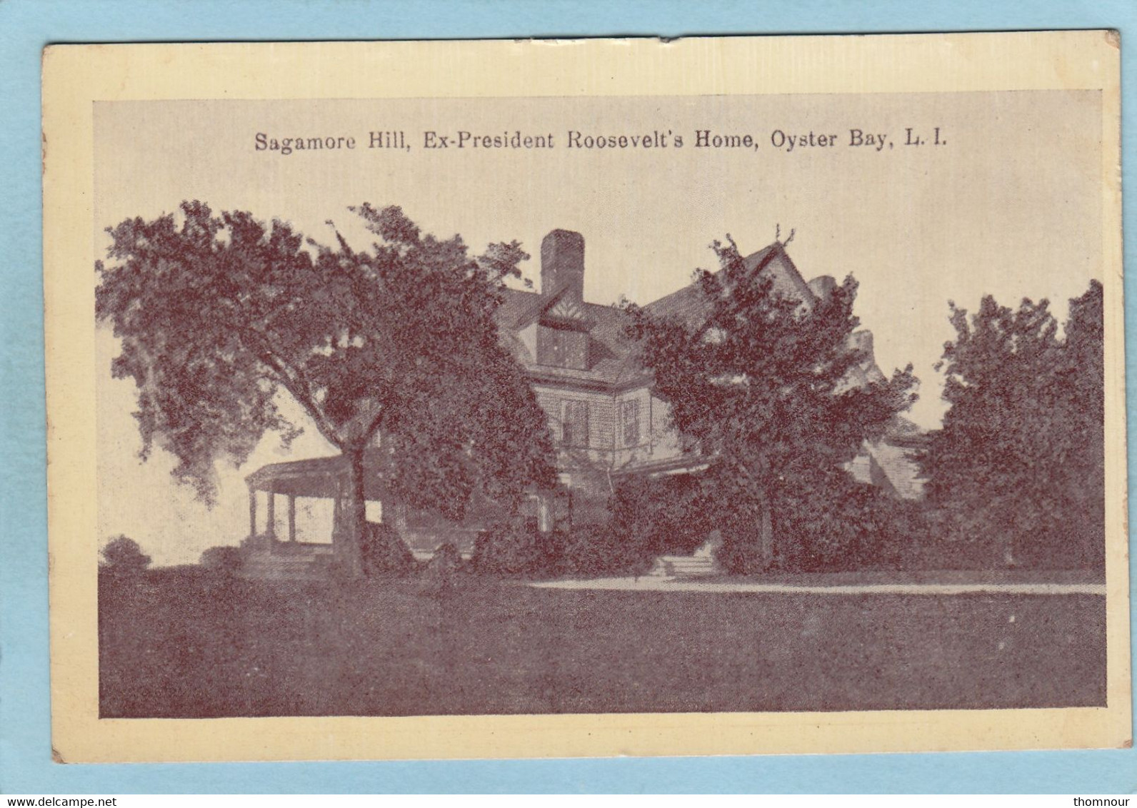 SAGAMORE HILL  -  OYSTER  BAY  -  EX PRESIDENT ROOSEVELT ' S  HOME - 1920  - - Saratoga Springs