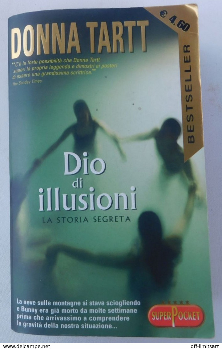 Dio Di Illusioni - Donna Tartt - Rizzoli , Superpocket   (2003 )  - 535 Pagine - Con Tracce Umidità - Other & Unclassified