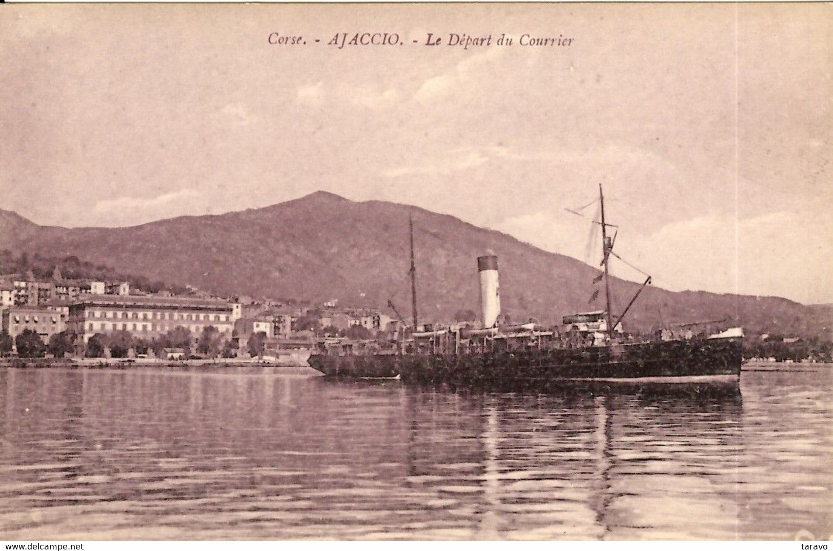 CORSE - AJACCIO -  LE DEPART DU COURRIER - Cie Fraissinet - Ajaccio