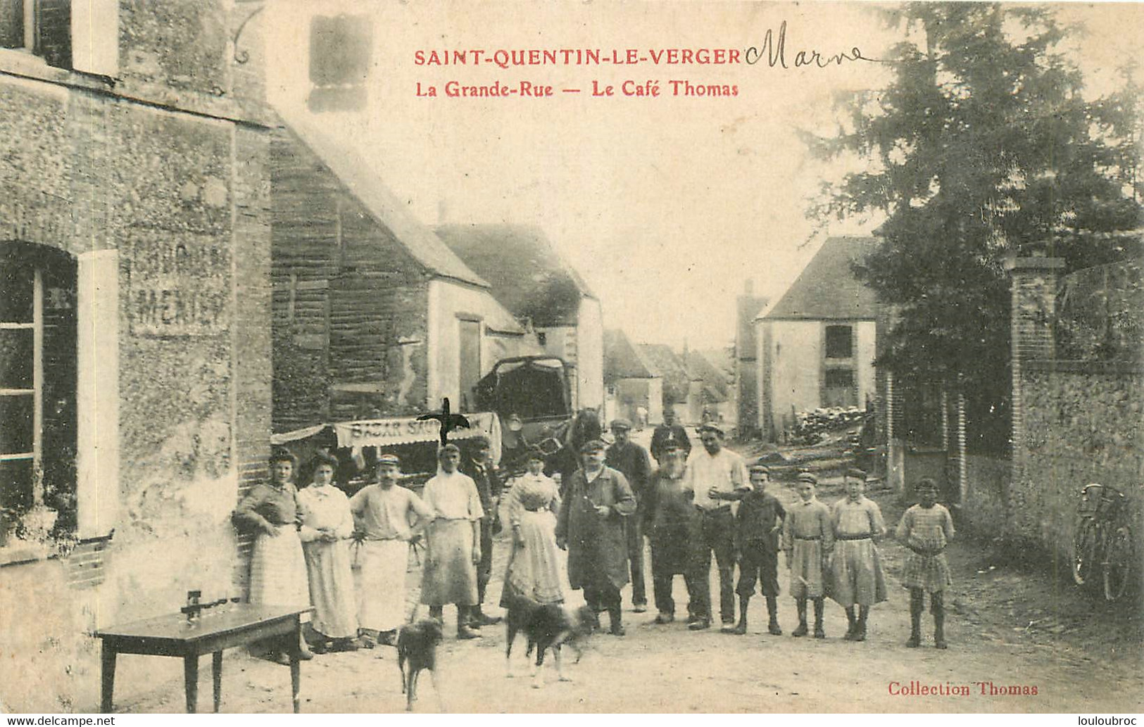 SAINT QUENTIN LE VERGER LA GRANDE RUE LE CAFE THOMAS - Sonstige & Ohne Zuordnung