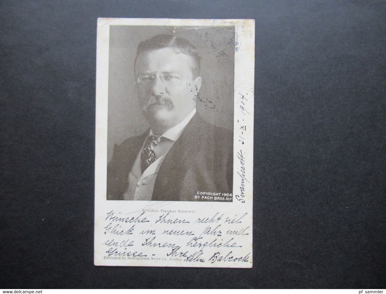 AK USA 1904 / 05 Foto Portrait President Theodore Roosevelt Published By Metropolitan News Co. Boston Nach Berlin Gesend - Personajes