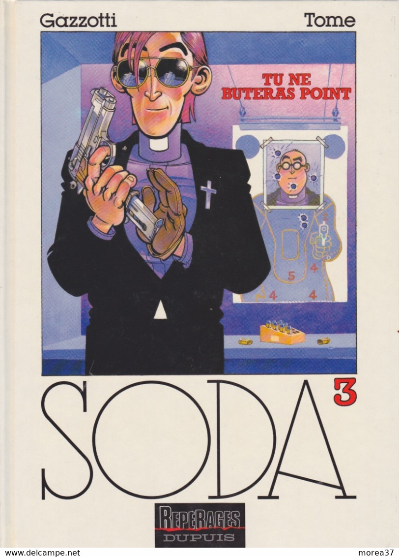 SODA   Tu Ne Buteras Point  Tome 3  EO  De GAZZOTTI   DUPUIS - Soda