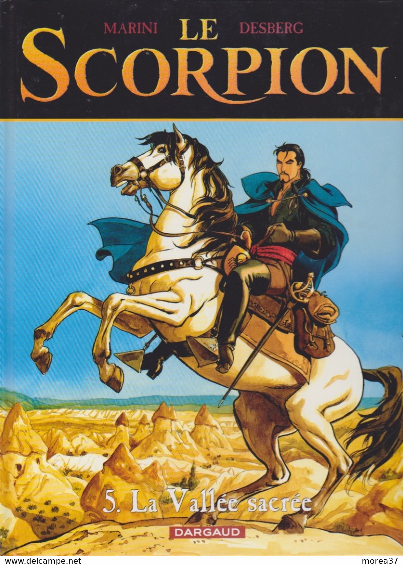 SCORPION La Vallée Sacrée    Tome 5  De MARINI / DESBERG    DARGAUD - Scorpion, Le