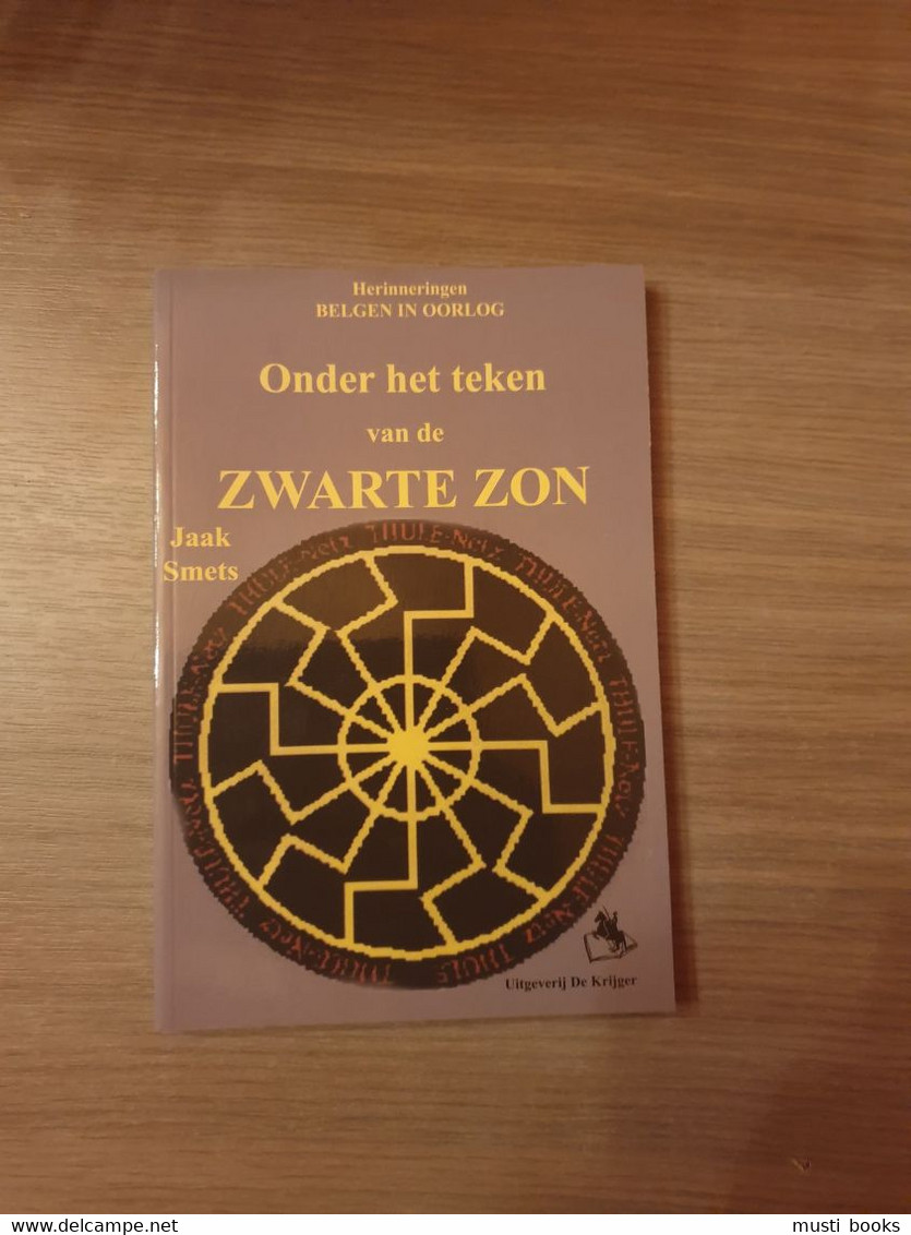 (1940-1945 OOSTFRONT VLAAMS LEGIOEN) Onder Het Teken Van De Zwarte Zon. - Guerre 1939-45