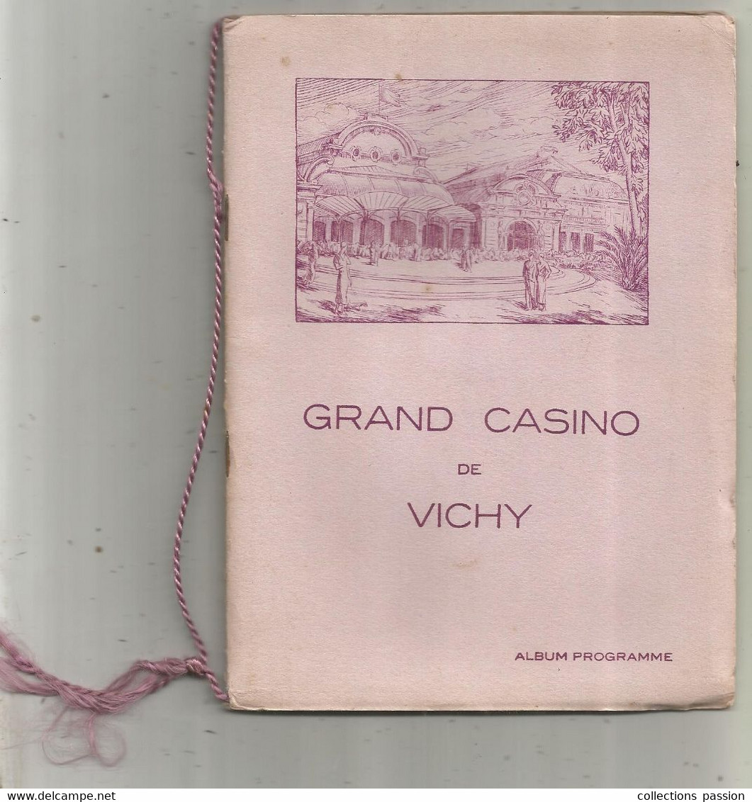 JC, Album-programme, GRAND CASINO DE VICHY , 1936 , 42 Pages , Photographies , Publicités , 4 Scans, Frais Fr 6.15 € - Programs