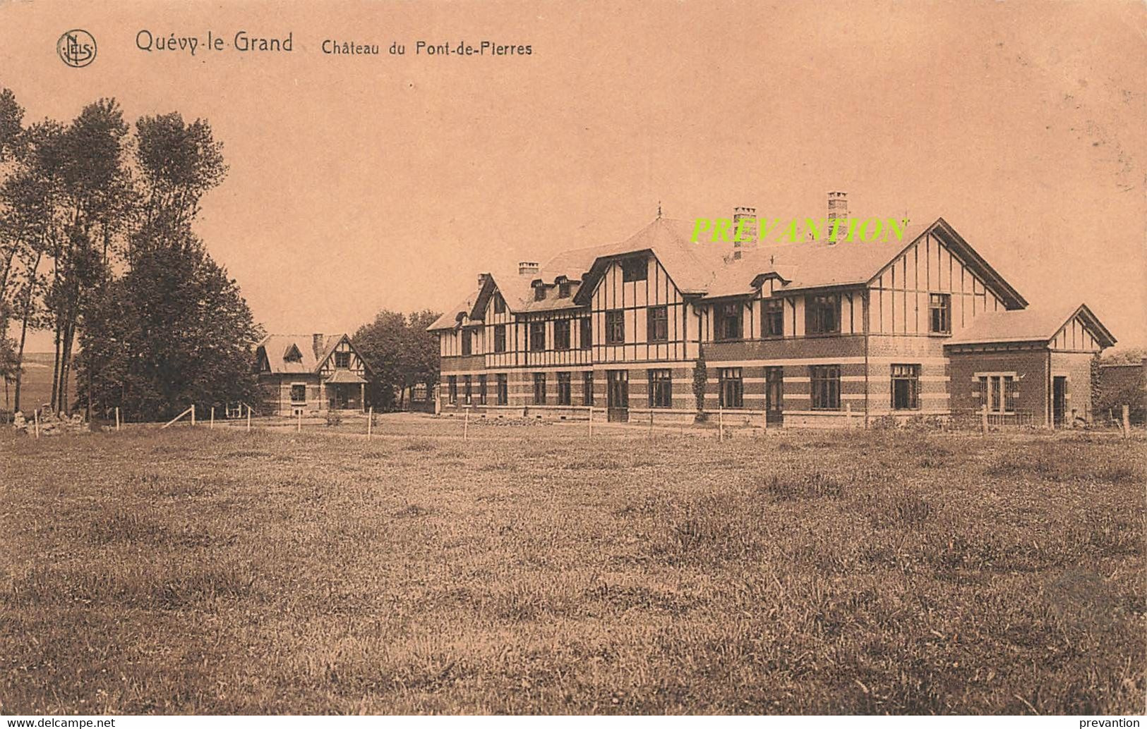 QUEVY-le-GRAND - Château Du Pont-de-Pierre - Circulé 1927 - Quévy