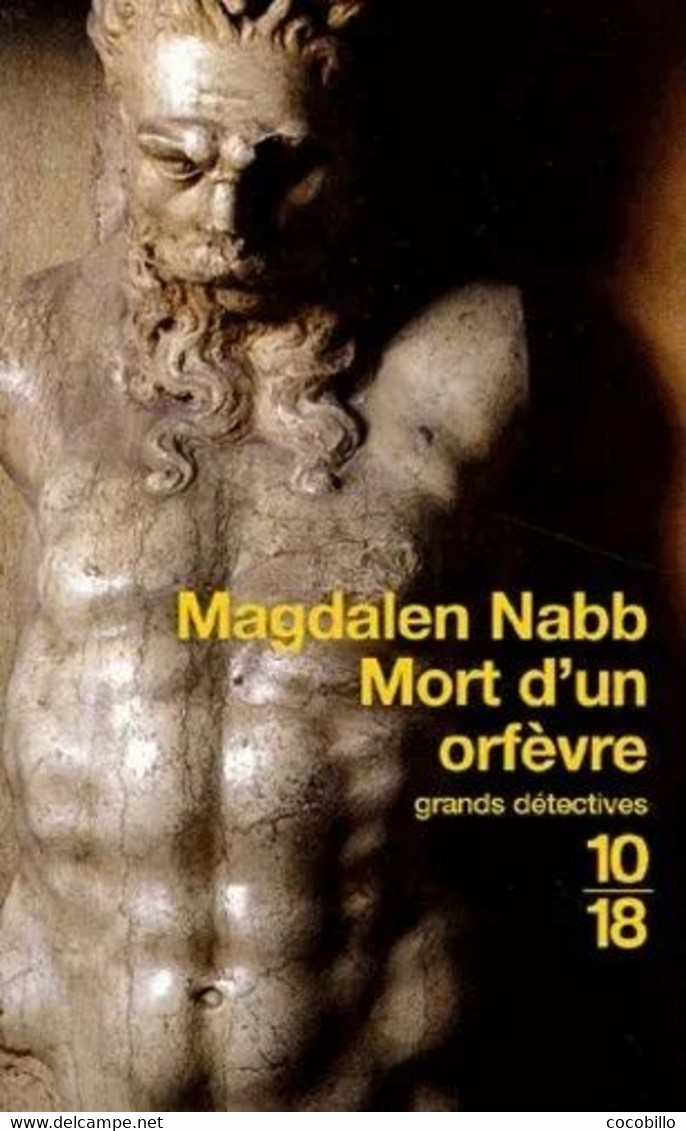 Mort D' Un Orfèvre - De Magdalen Nabb - 10/18 N° 3306 - Grands Détectives - 2001 - 10/18 - Bekende Detectives