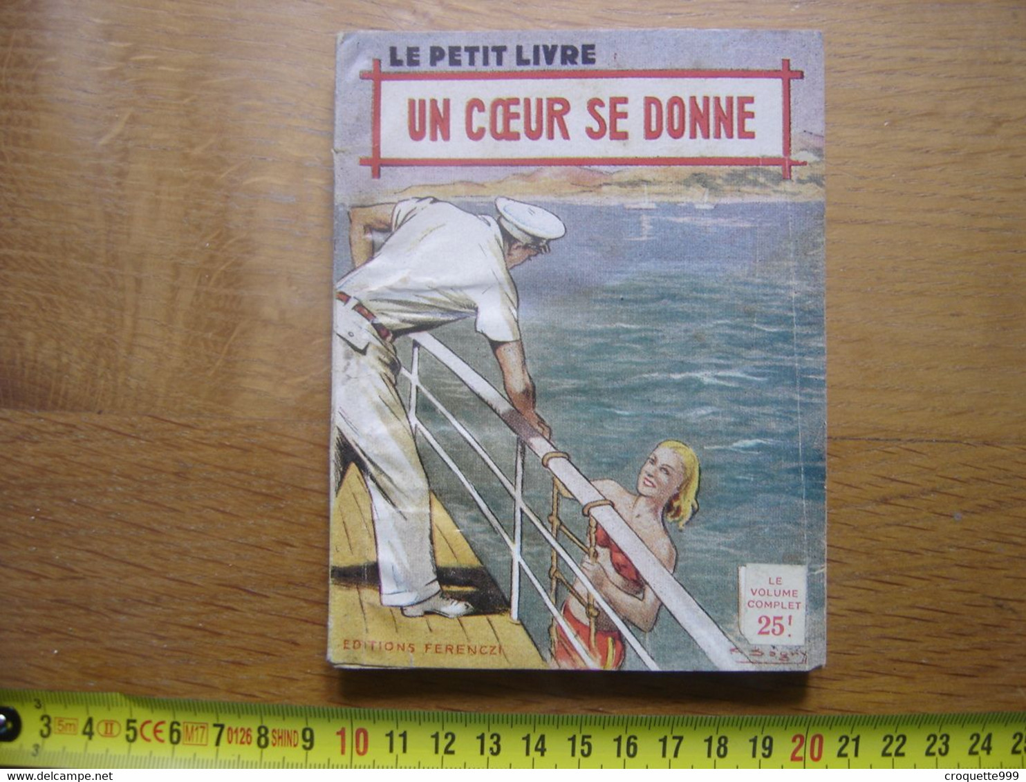 1953 UN COEUR SE DONNE Rene Paul Noel Le Petit Livre FERENCZI - Ferenczi