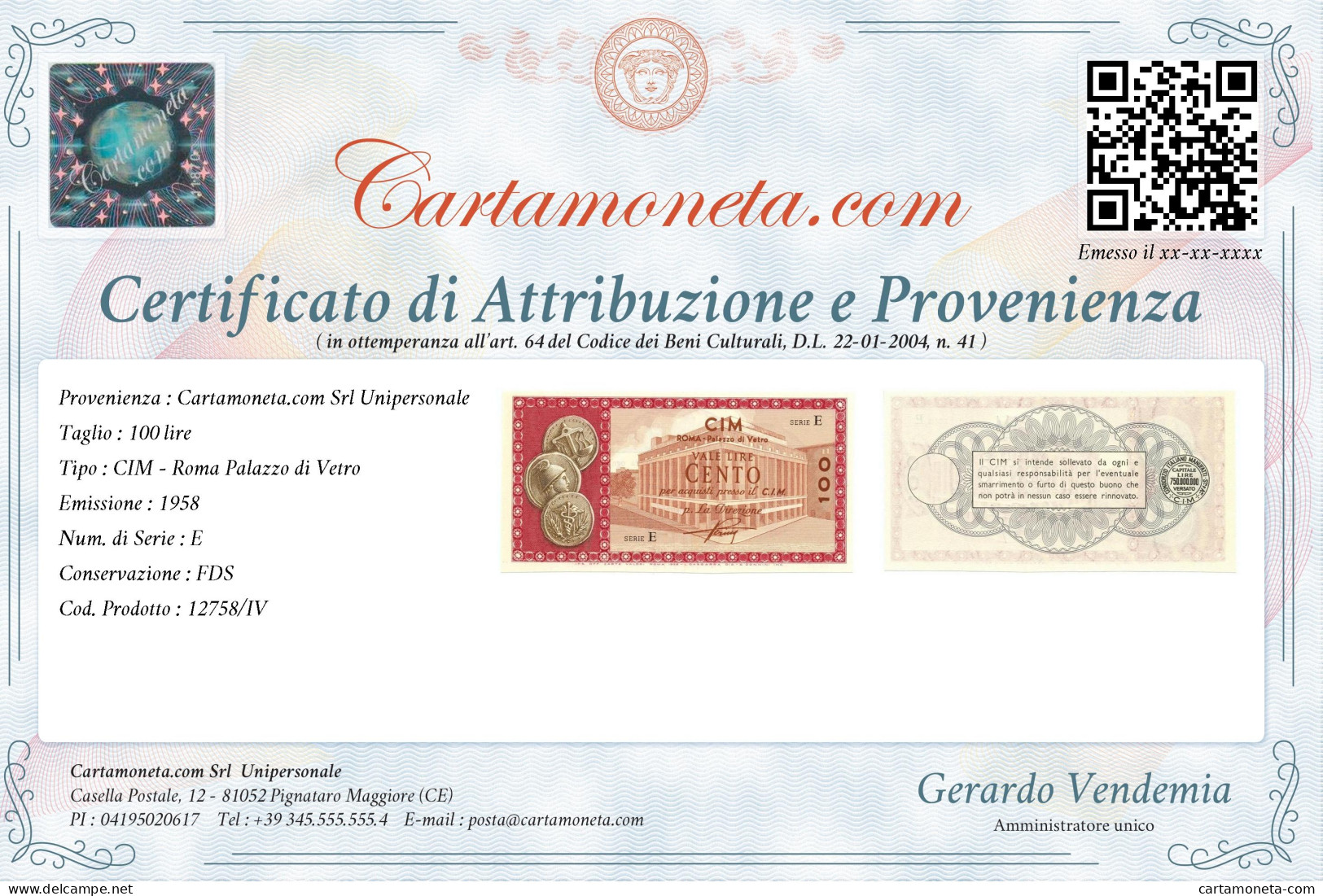 100 LIRE CONSORZIO ITALIANO MANUFATTI CIM ROMA PALAZZO DI VETRO 1958 FDS - [ 7] Fehlliste & Abarten