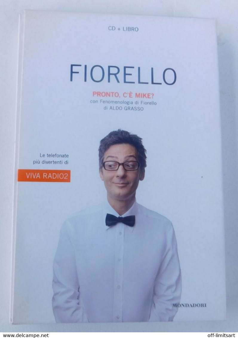 FIORELLO Cd+ Libro Fenomelogia Di Fiorello E Pronto C'è Mike - Mondadori, 2008 -  1^ Edizione - Other & Unclassified