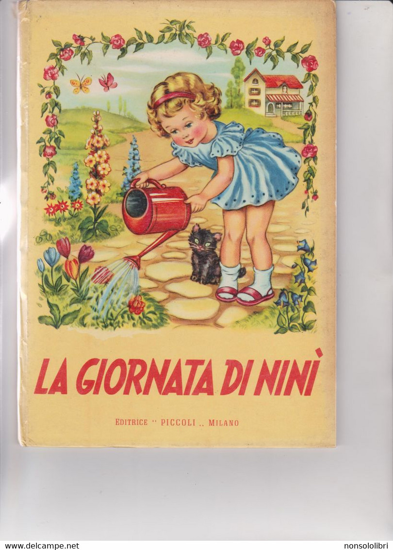 LIBRO EDITRICE " PICCOLI " :COLLANA  - " BEBE'   " -  LA  GIORNATA  DI  NINI'      . ILLUSTRAZIONI DI  ANNA FRANZONI - Tales & Short Stories