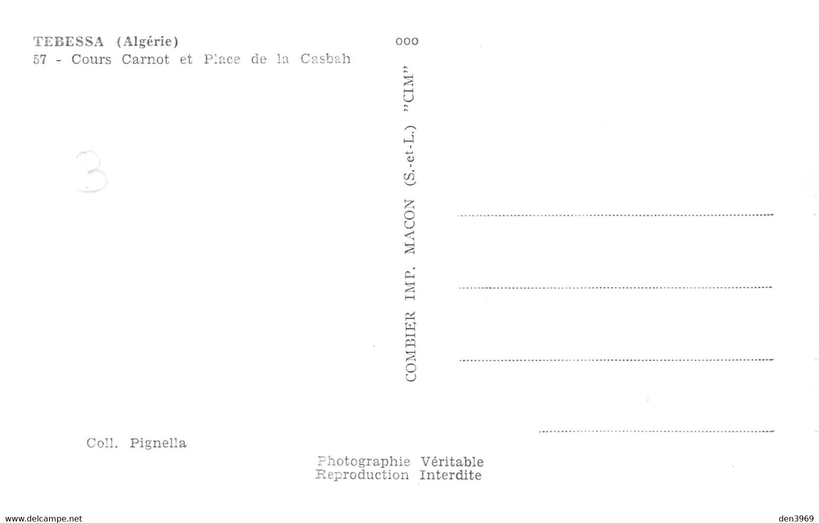 Algérie - TEBESSA - Cours Carnot Et Place De La Casbah - Collection Pignella - Tébessa