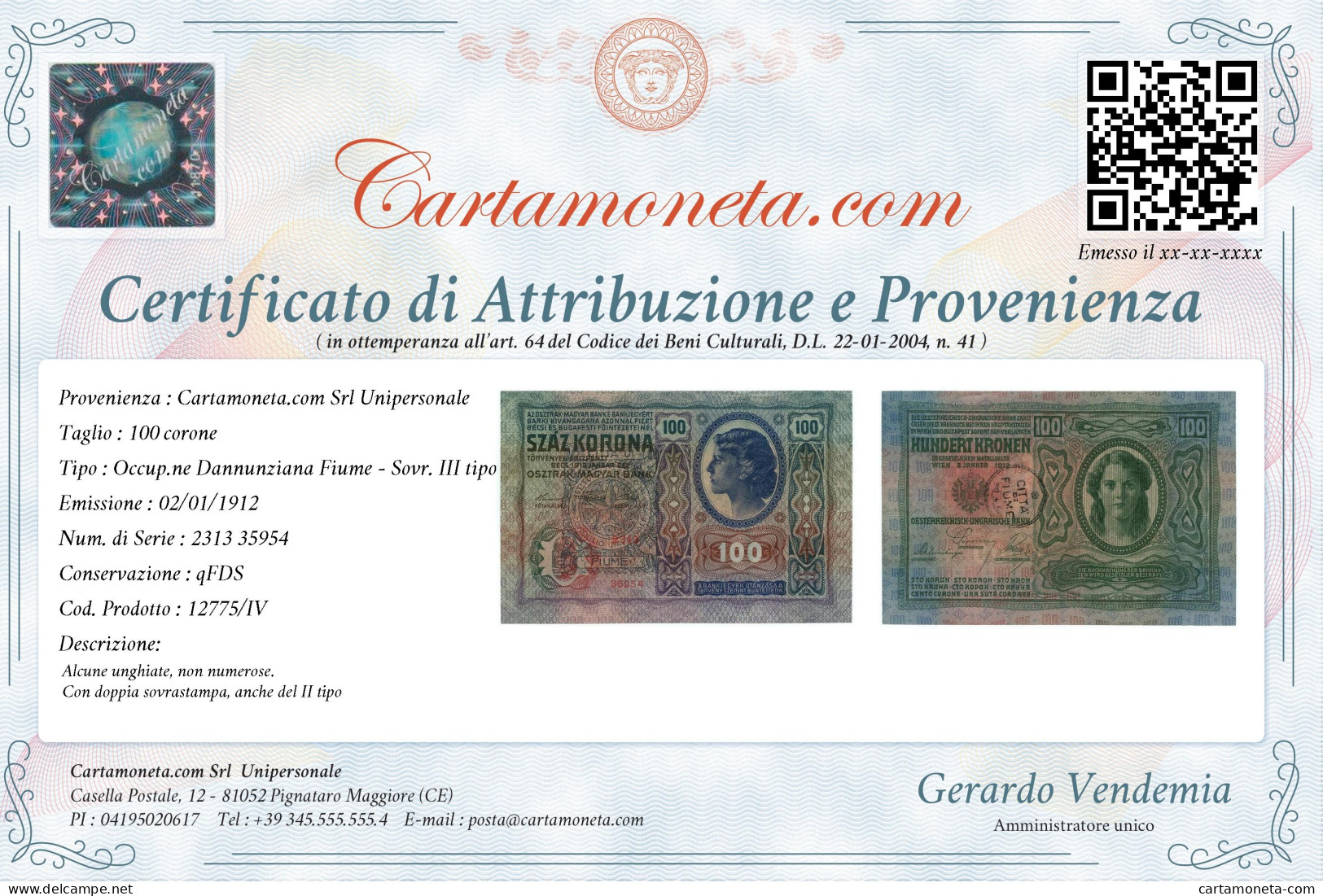 100 CORONE OCCUPAZIONE DANNUNZIANA FIUME SOVRASTAMPA III TIPO 02/01/1912 QFDS - Andere & Zonder Classificatie