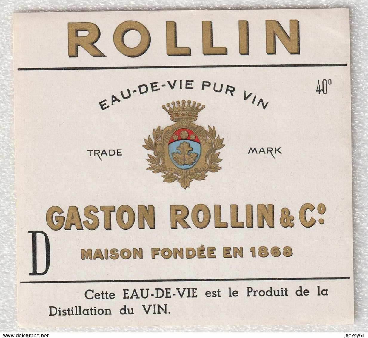 Eau De Vie Pur Vin - Gaston Rollin & C° - Alcoli E Liquori