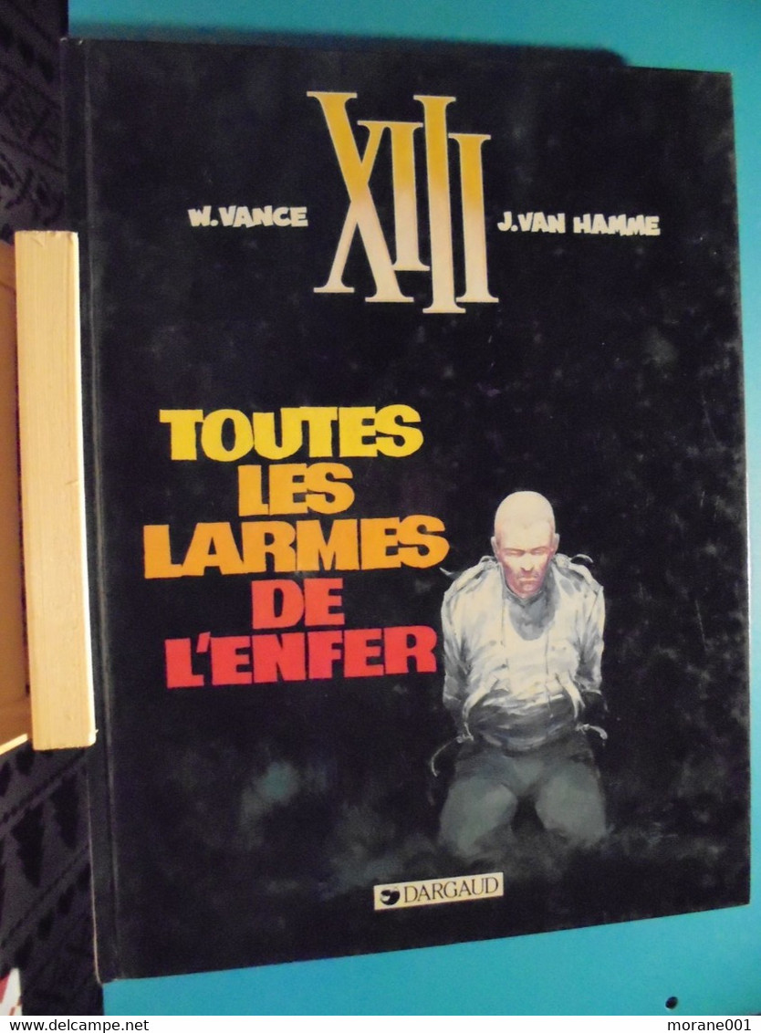 XIII Toutes Les Larmes De L'enfer E.O. Vance Van Hamme 1986 DL. 1985 Bon Etat - XIII