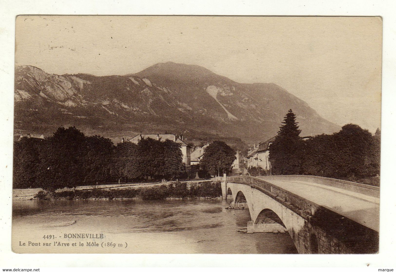 Cpa N° 4493 BONNEVILLE Le Pont Sur L' Arve Et Le Môle - Bonneville