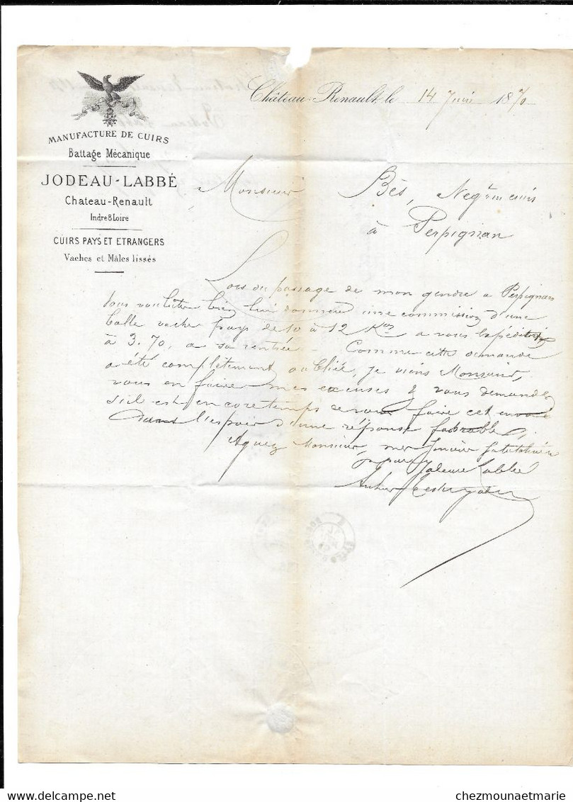 1870 1878 CHATEAU RENAULT JODEAU LABBE MONTPELLIER THIBAUD - POUR BES A PERPIGNAN - LOT 4 DOCUMENTS - CUIR TANNERIE - Documents Historiques