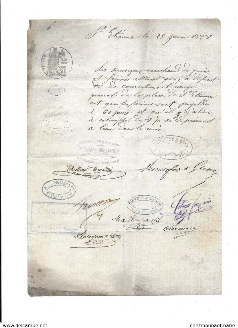 1881 SAINT ETIENNE - LES MARCHANDS DE GRAINS ET FARINES - ATTESTATION SIGNEE MAILLON, THIOLLIERE MASSARDIER, BONNEFOY... - Documents Historiques