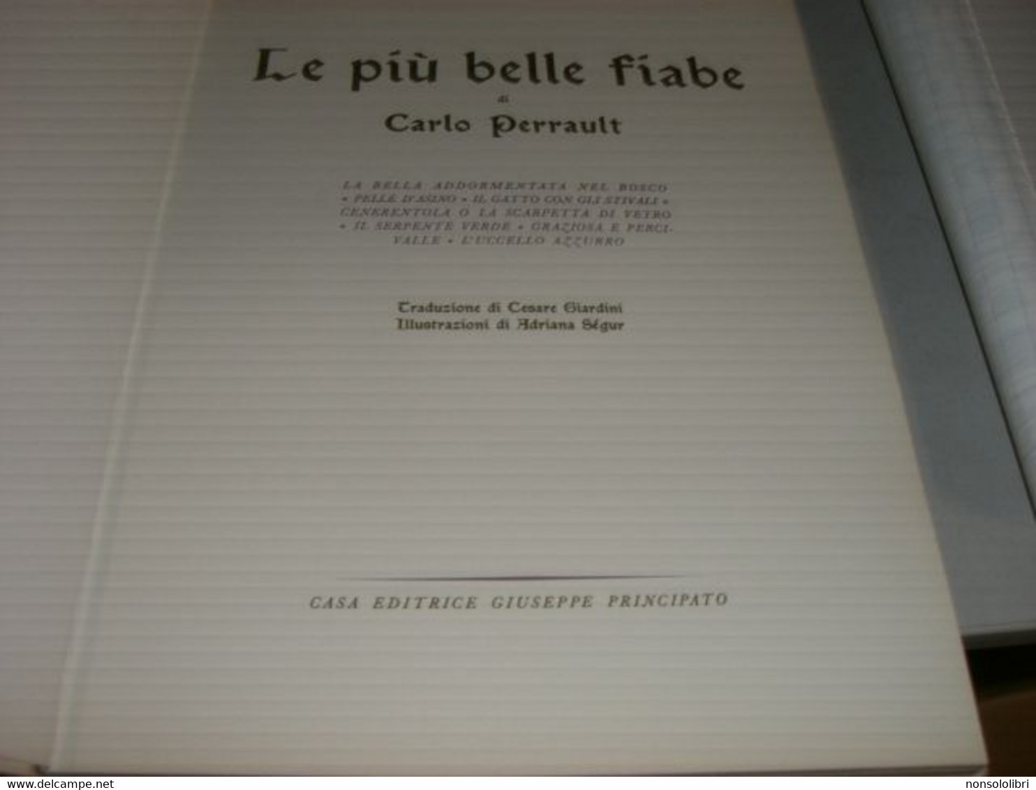 LIBRO "LE PIU' BELLE FIABE DI PERRAULT  -EDIZIONE PRINCIPATO - Novelle, Racconti