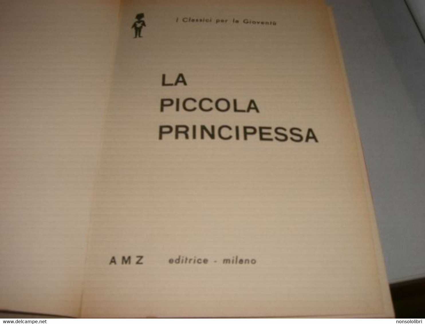 LIBRO "LA PICCOLA PRINCIPESSA " BURNETT -EDIZIONI AMZ 1963 - Novelle, Racconti