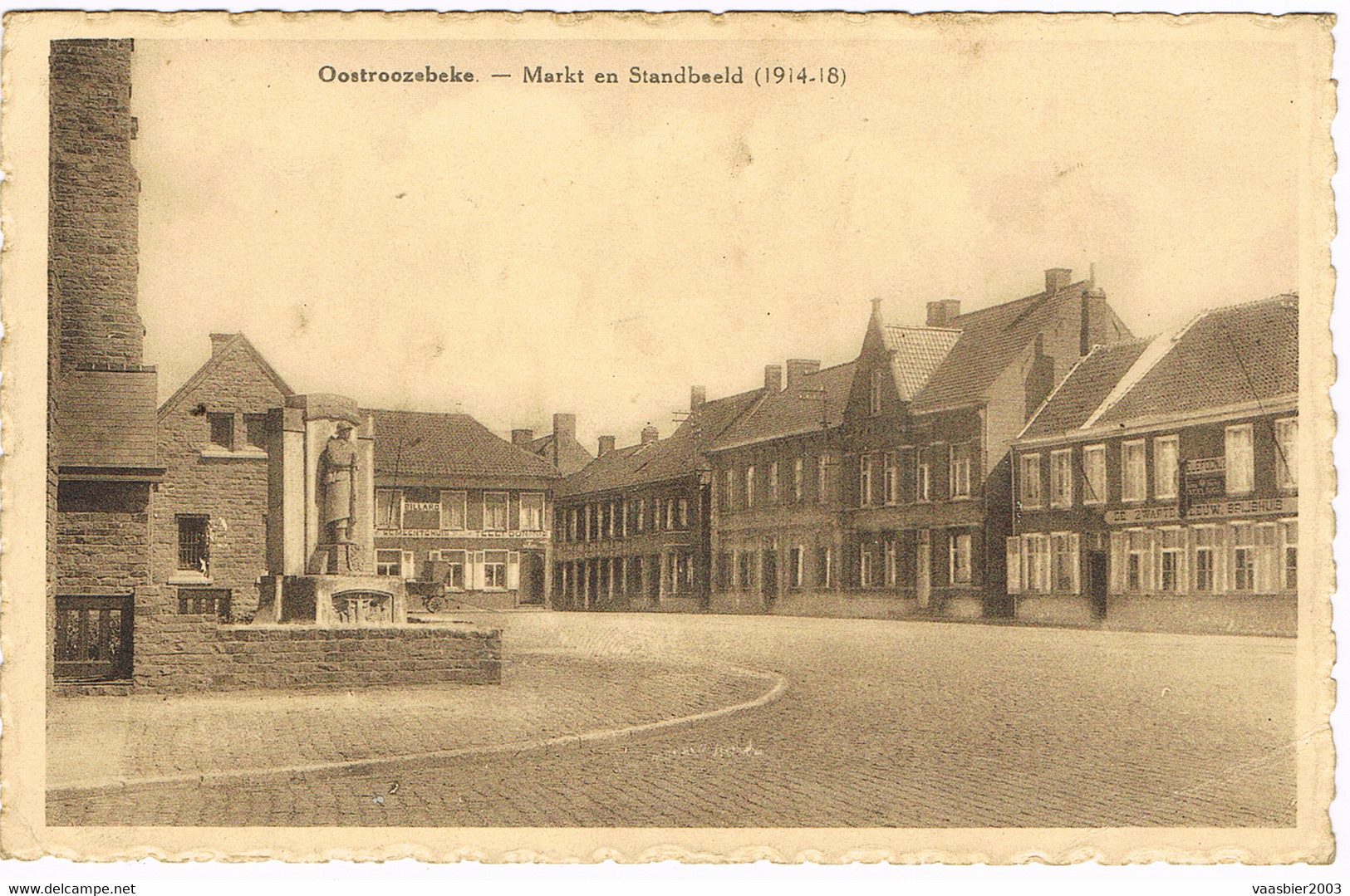 OOSTROZEBEKE  - MARKT EN STANDBEELD 1914/1918 - Rhode-St-Genèse - St-Genesius-Rode