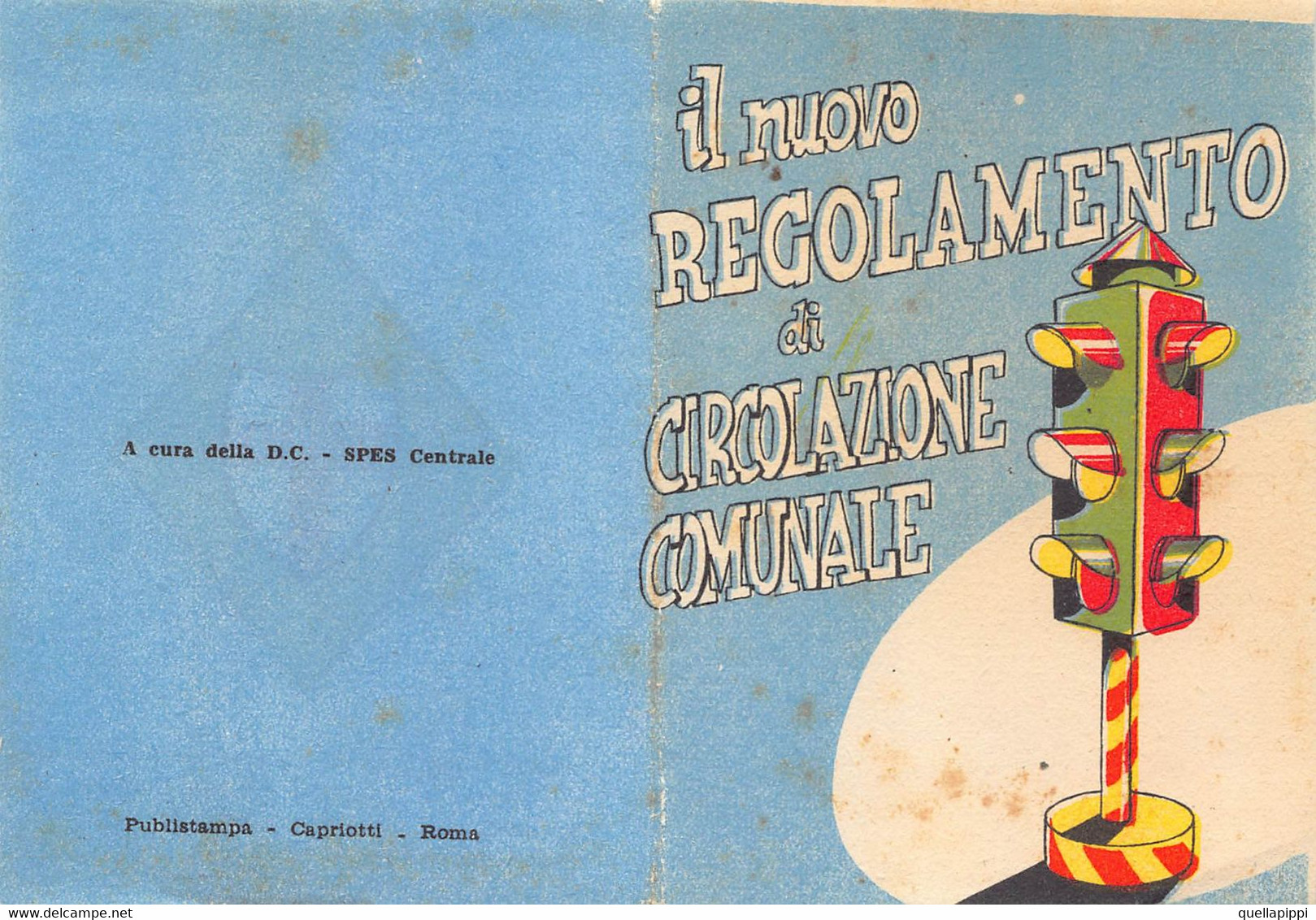 012086 "IL NUOVO REGOLAMENTO DI CIRCOLAZIONE COMUNALE-A CURA DEL PARTITO D.C.-SPES CENTRALE" PROPAGANDA POLITICA - Political Parties & Elections