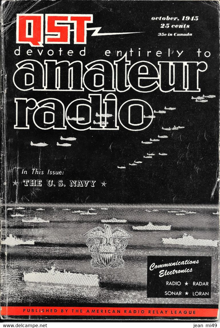 QST - Devoted Entirel'y To AMATEUR RADIO - In This ISSUE THE U.S. NAVY - Octobre 1945 - Forces Armées Américaines