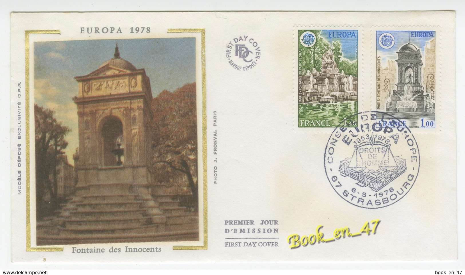 {68254} FDC Enveloppe 1er Jour , Soie , Europa 1978 Fontaine Des Innocents , Strasbourg 06 Mai 1978 , 1,00 Fr Et 1,40 Fr - 1970-1979