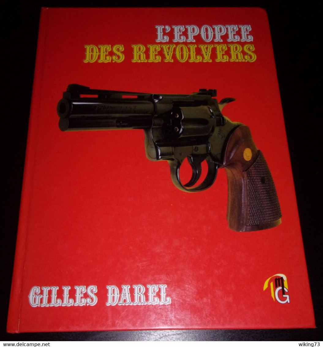 L' épopée Des Revolvers - G. DAREL - Armes - Colt - Historia