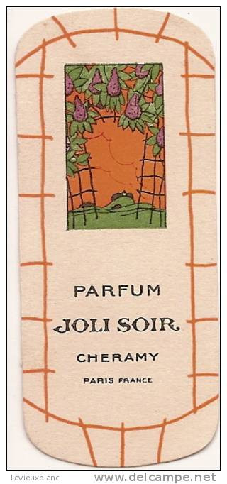 Parfum/Touche à Sentir/CHERAMY/Joli Soir/ Paris/vers 1925                  PARF11bis - Autres & Non Classés