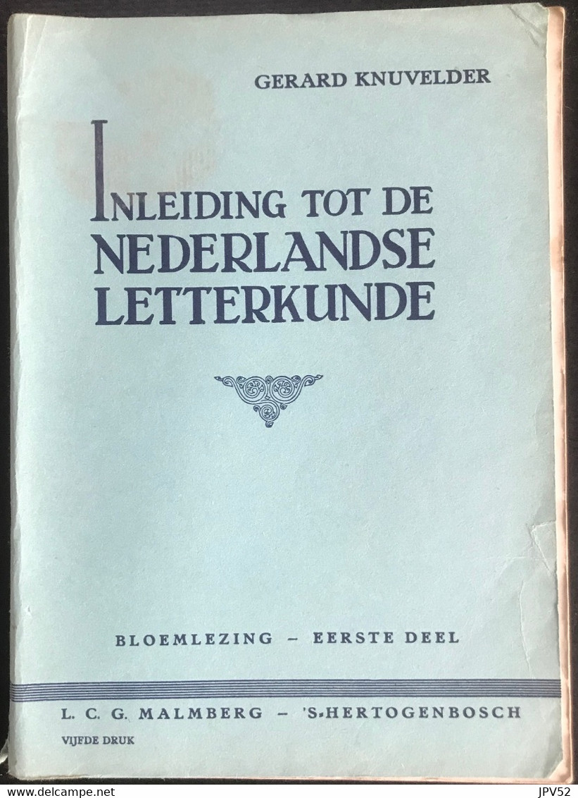 (417) Inleiding Tot De Nederlandse Letterkunde - Gerard Knuvelder - 1947 - Bloemlezing - Schulbücher