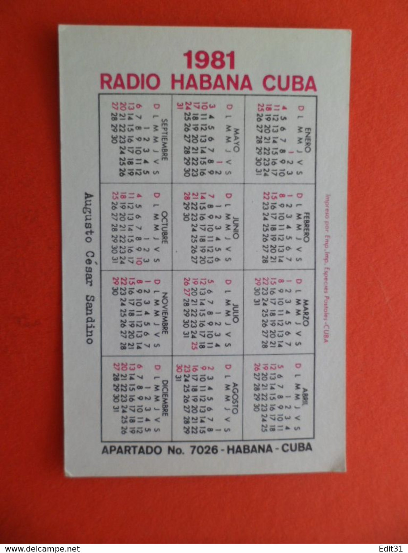 Calendrier 1981 -  Auguste Cesar SANDINO -  Radio Habana CUBA - La Havane - Leader De La Guérilla Nicaraguayenne - Small : 1971-80