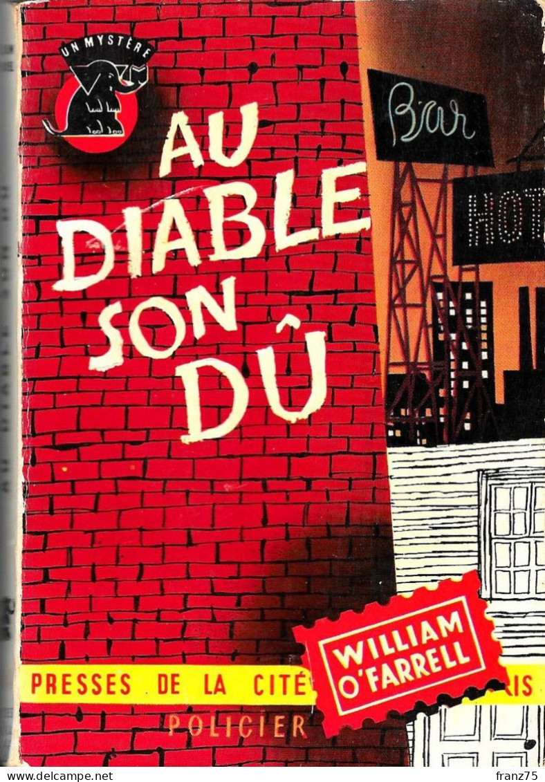 Au Diable Son Dû--William O'FARRELL-Un Mystère 1956--BE - Presses De La Cité