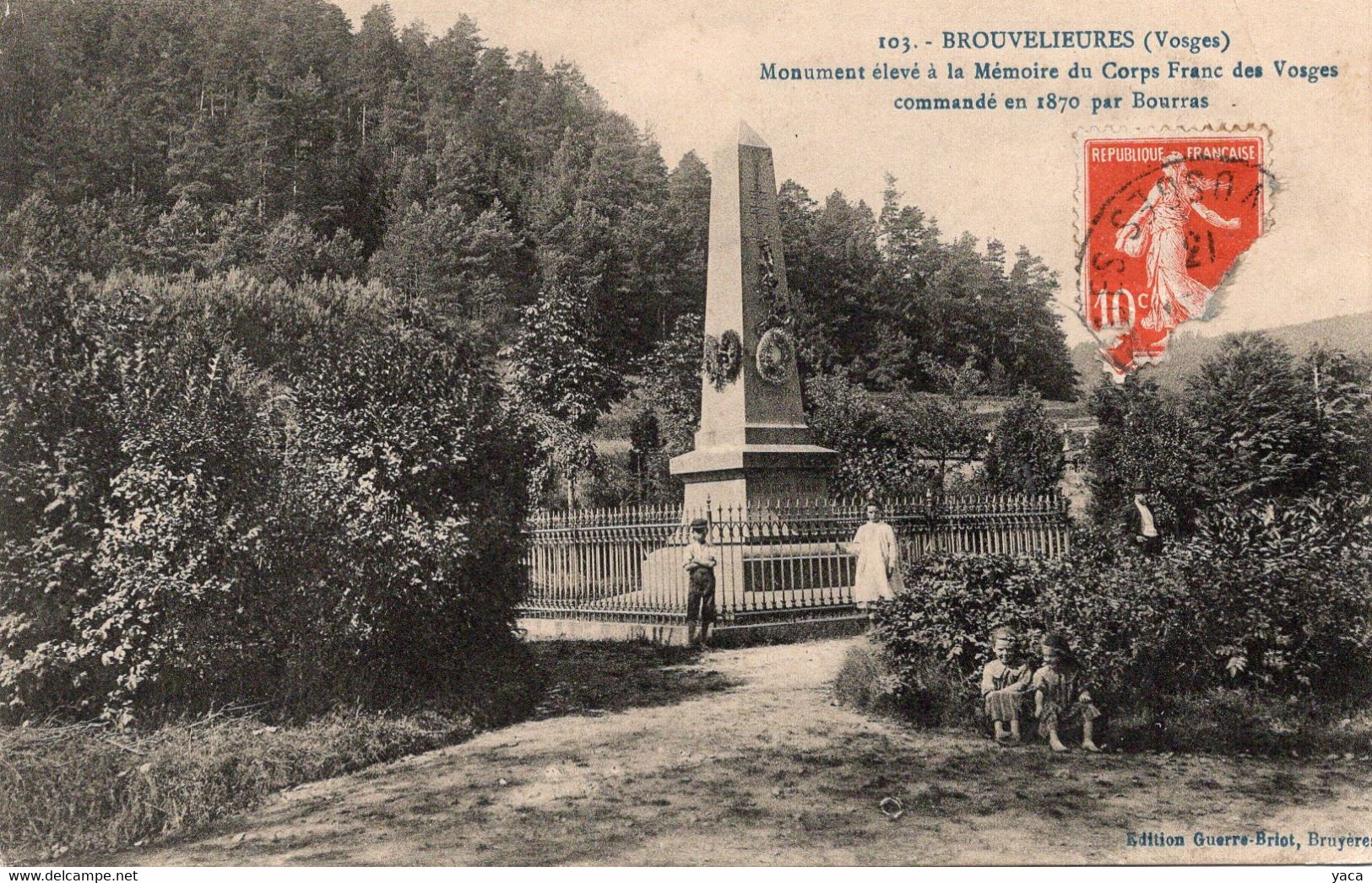 Brouvelieures Monument élevé à La Mémoire Du Corps Franc Des Vosges Commandé En 1870 Par Bourras - Brouvelieures